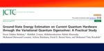 A Practical Guide to VQE: From Molecular Encoding To Quantum Hardware - Paper